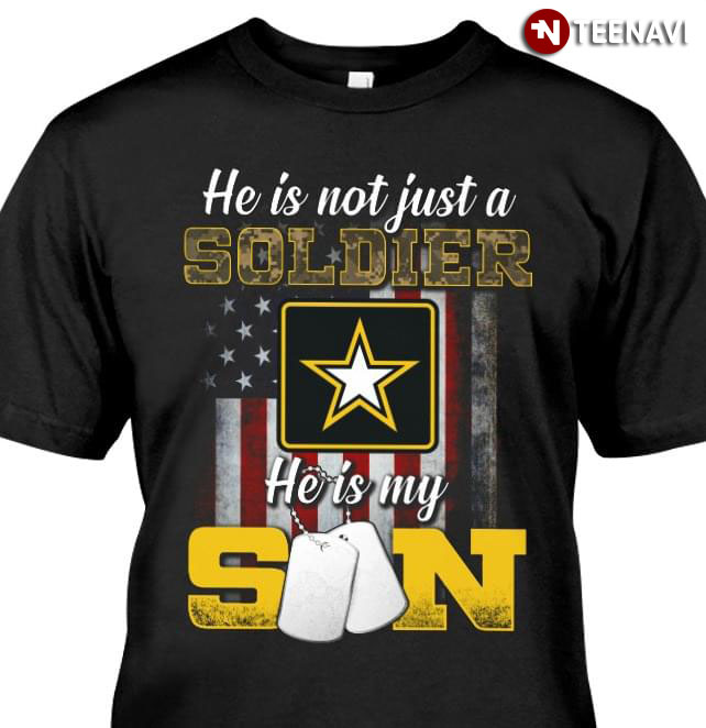He Is Not Just A Soldier He Is My Son
