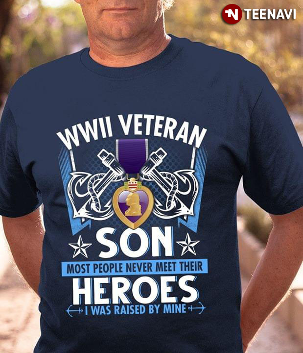 WWII Vetran Son Most People Never Meet Their Heroes I Was Raised By Mine
