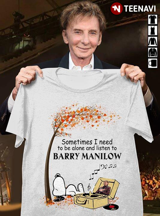 Snoopy Sometimes I Need To Be Alone And Listen To Barry Manilow