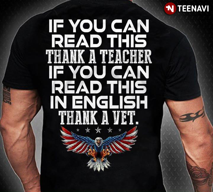 If You Can Read This Thank A Teacher If You Can Read This In English Thank A Vet