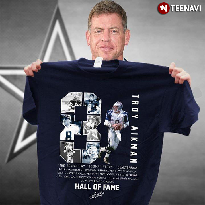 8 Troy Aikman The Godfather Iceman Roy Hall Of Fame