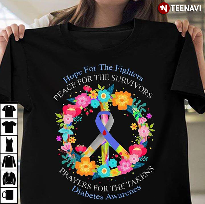 Hope For The Fighters Peace For The Survivors Prayers For The Takens Diabetes Awareness
