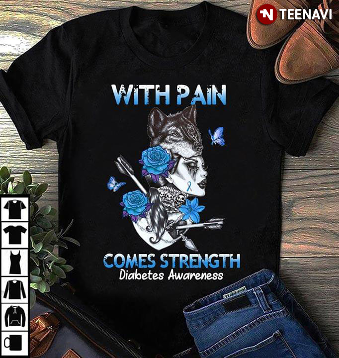 With Pain Comes Strength Diabetes Awareness