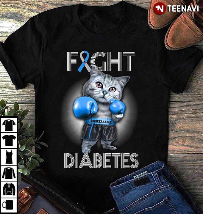 Fight Diabetes Unbreakable Funny Cat
