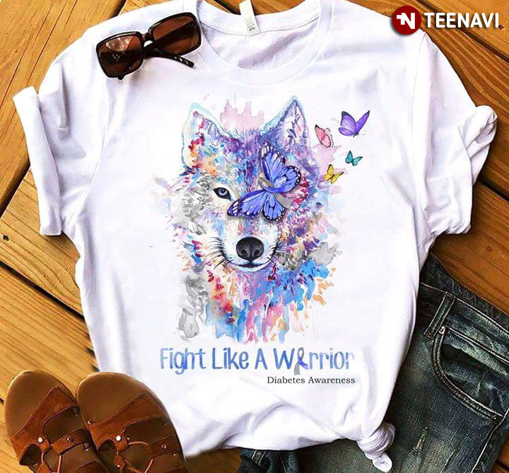 Fight Like A Warrior Diabetes Awareness Wolf Butterfly