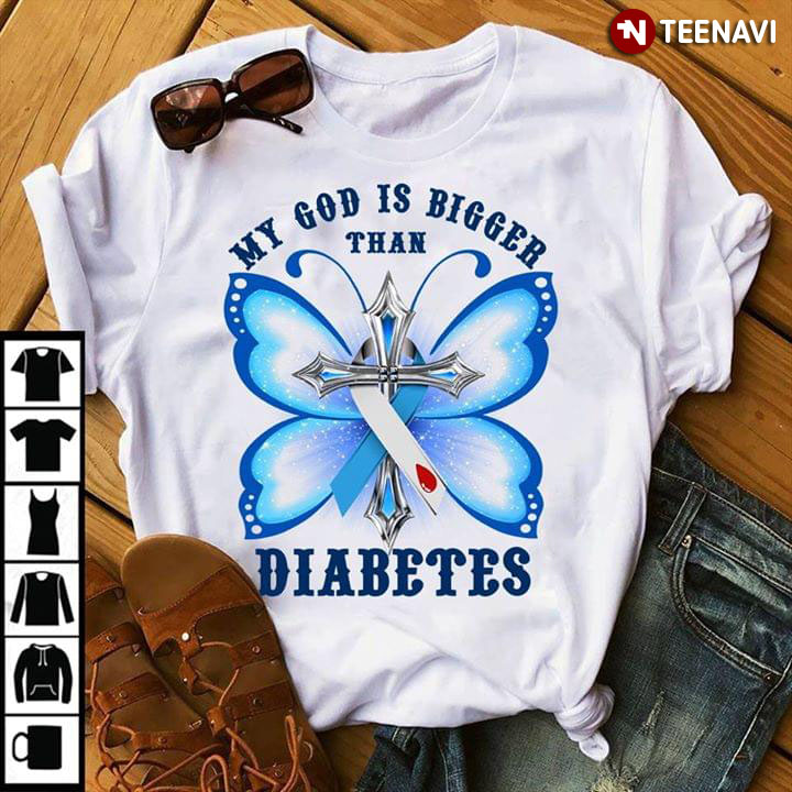 My God Is Bigger Than Diabetes Blue Butterfly