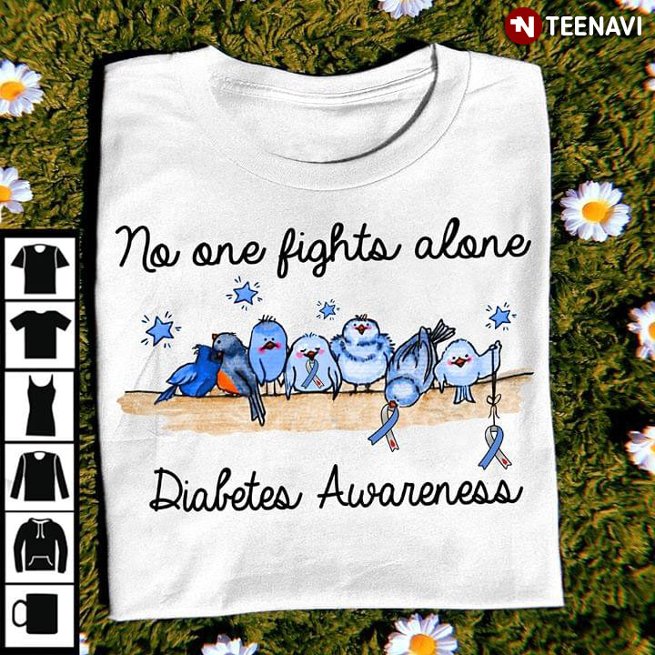 No One Fights Alone Diabetes Awareness Funny Bird