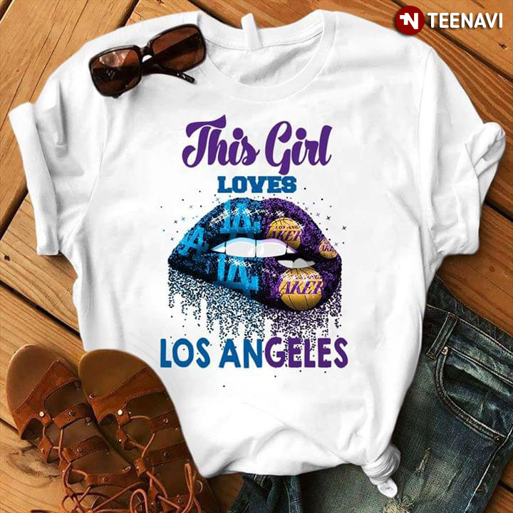 This Girl Loves Los Angeles Dodgers And Los Angeles Lakers Lips Bite