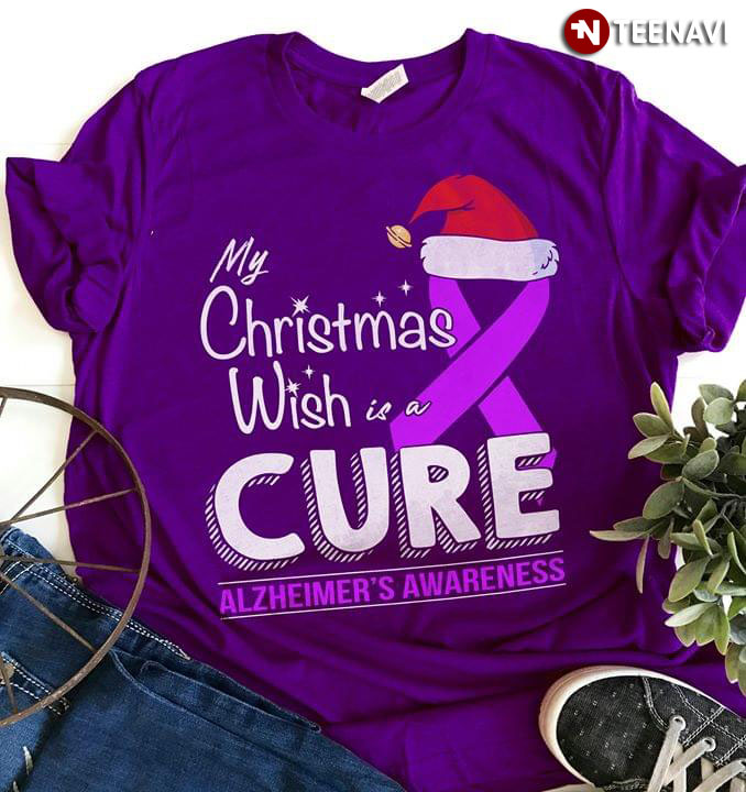 My Christmas Wish Is A Cure Alzheimer's Awareness