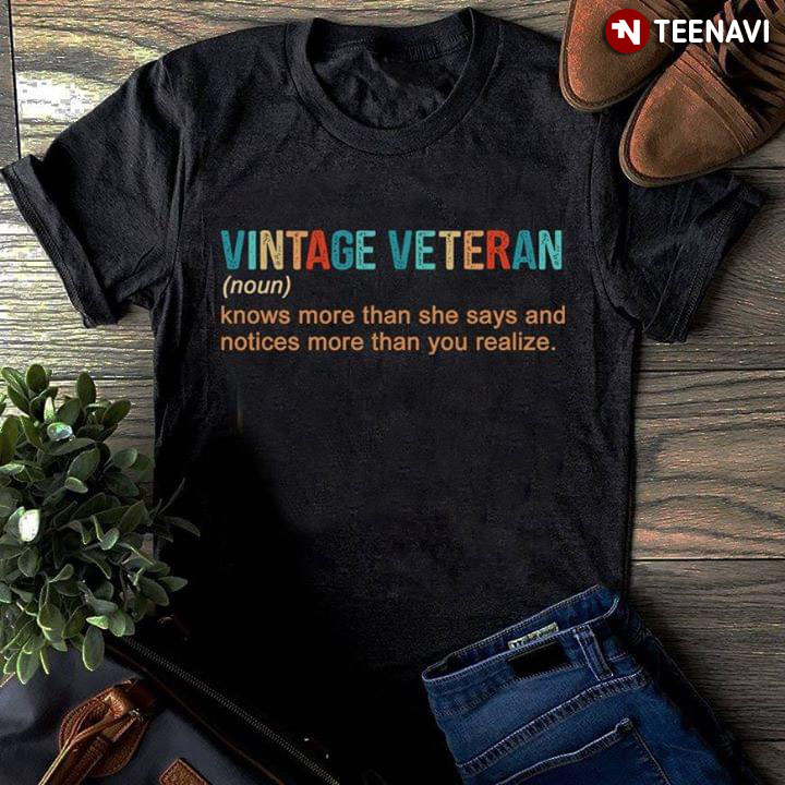 Vintage Veteran Knows More Than She Says And Notices More Than You Realize