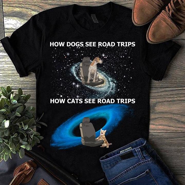 How Dogs See Road Trips How Cats See Road Trips