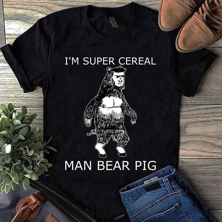 I'm Super Cereal Man Bear Pig South Park