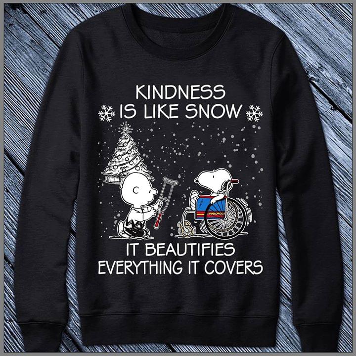 Snoopy Kindness Is Like Snow It Beautifies Everything It Covers Christmas