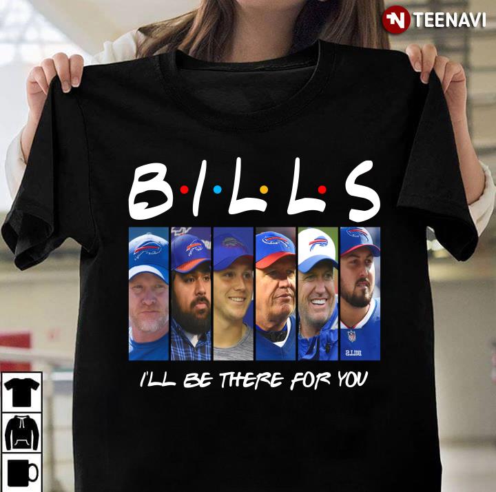 Buffalo Bills Members I'll Be There For You Friends