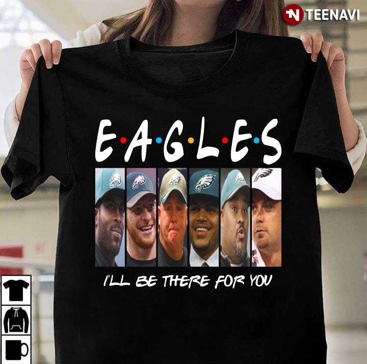 Philadelphia Eagles Members I’ll Be There For You Friends