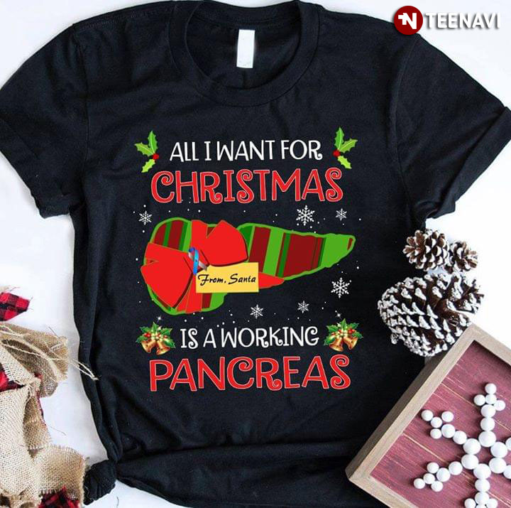 All I Want For Christmas Is A Working Pancreas From Santa