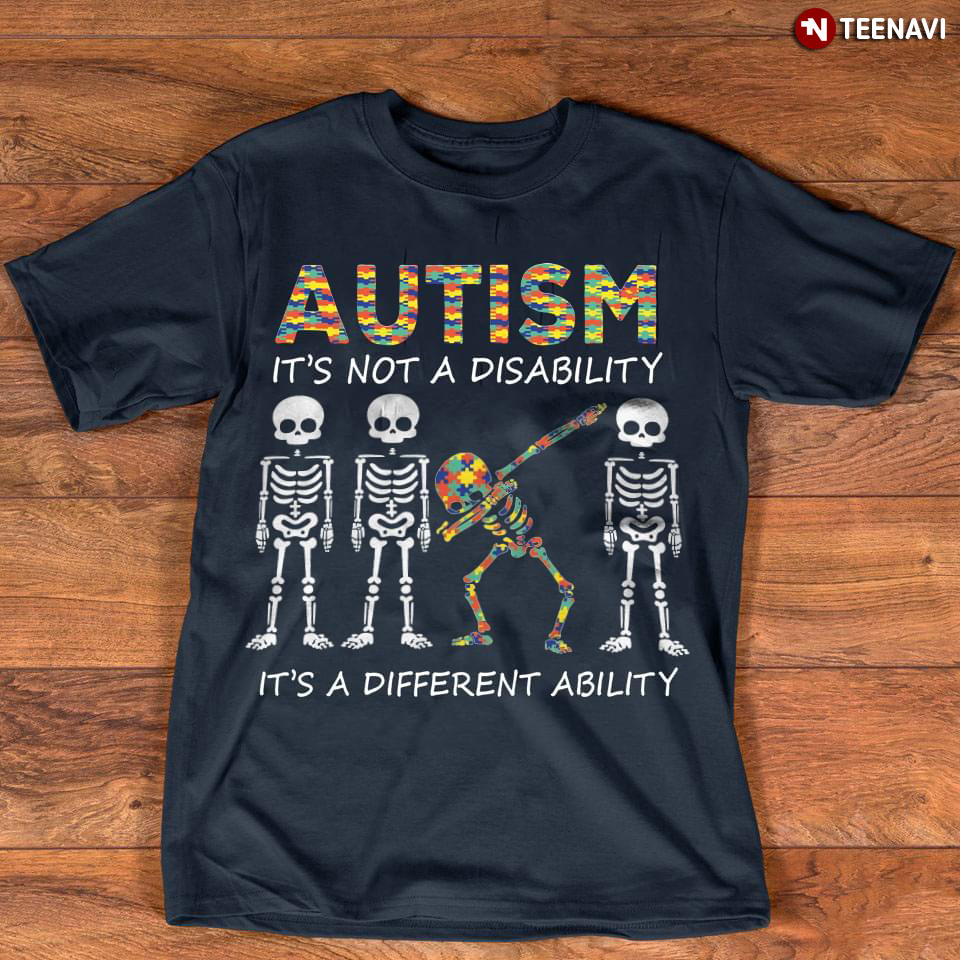 Dabbing Skeleton Autism It's Not A Disability It's A Difference Ability
