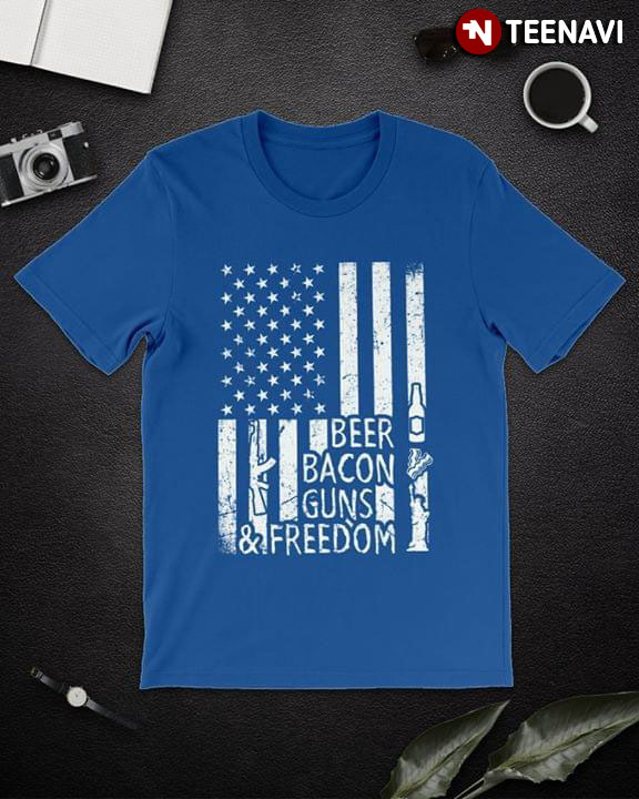 Beer Bacon Guns & Freedom American Flag
