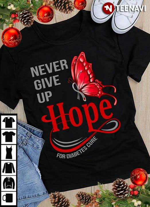 Never Give Up Hope For Diabetes Cure Butterfly