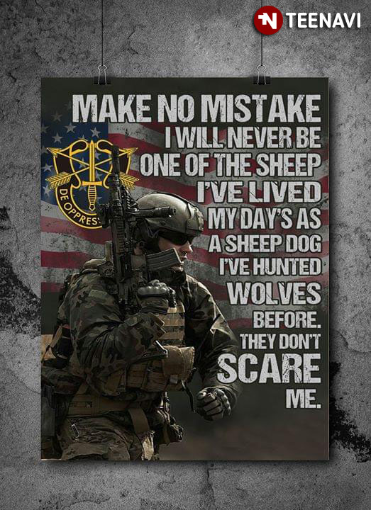 United States Special Forces Making No Mistake I Will Never Be One Of The Sheep