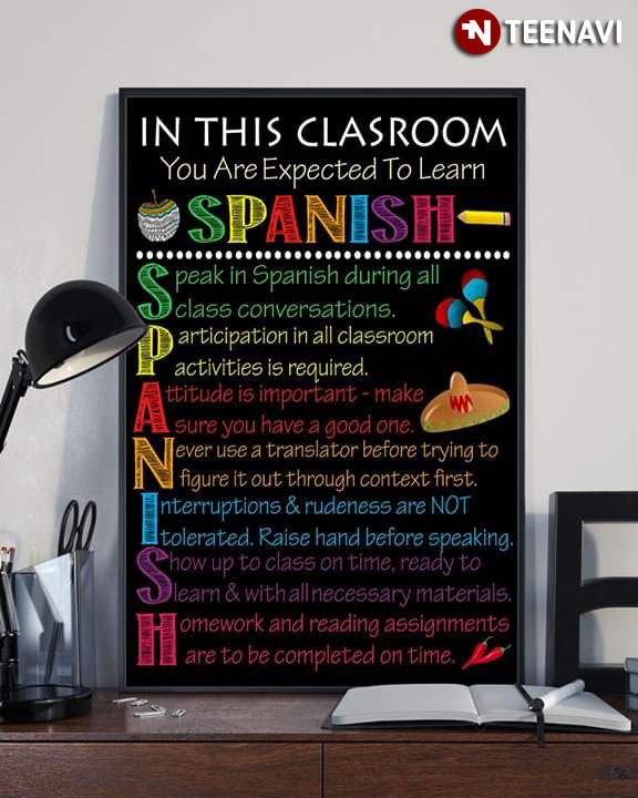 Funny In This Classroom You Are Expected To Learn Spanish Speak In Spanish During All Class Conversations