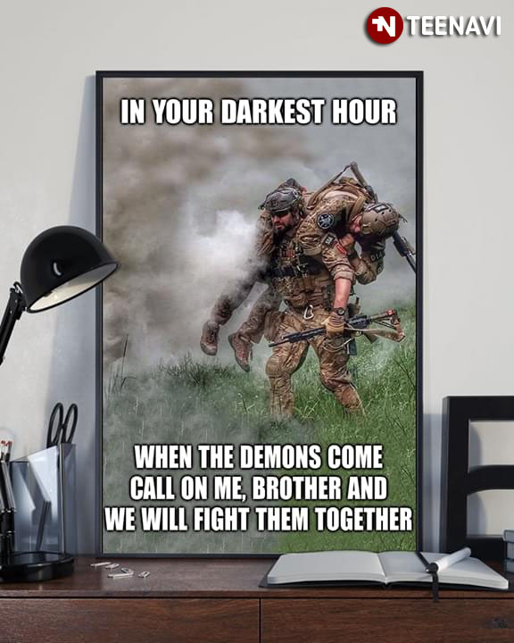 Military In The Darkest Hours When Demons Come Call On Me Portrait Poster