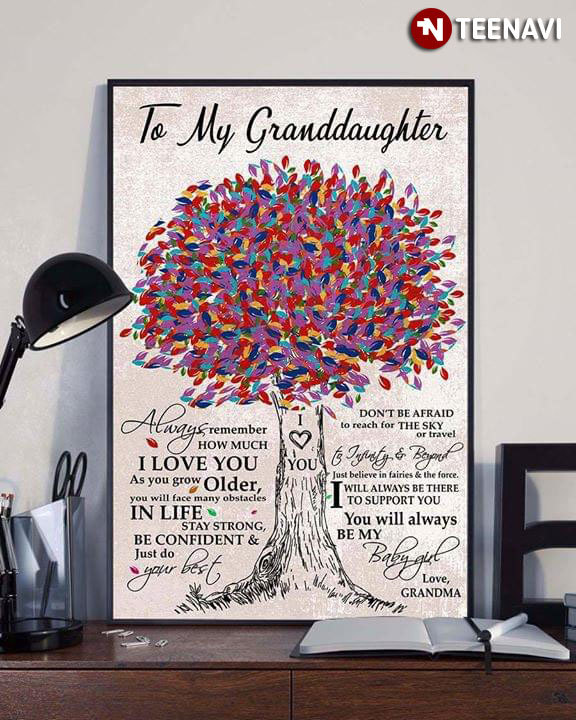Colourful Tree To My Granddaughter Always Remember How Much I Love You As You Grow Older You Will Face Many Obstacles In Life