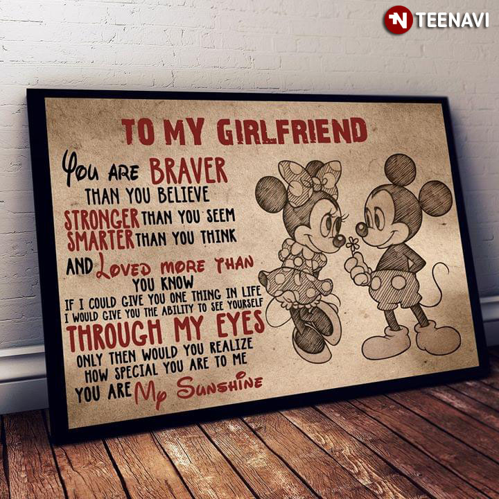 Disney Mickey Mouse & Minnie Mouse To My Girlfriend You Are Braver Than You Believe Stronger Than You Seem
