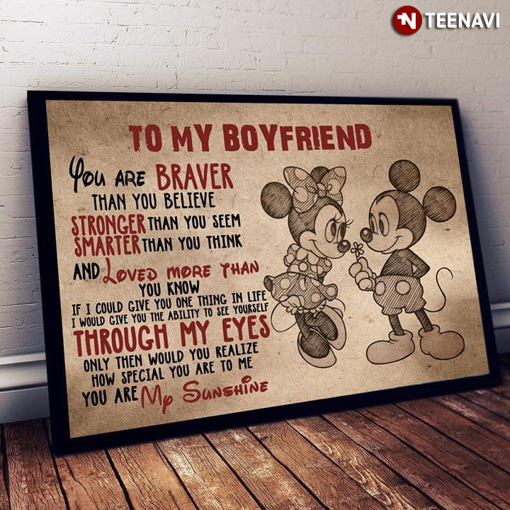 Disney Mickey Mouse & Minnie Mouse To My Boyfriend You Are Braver Than You Believe Stronger Than You Seem
