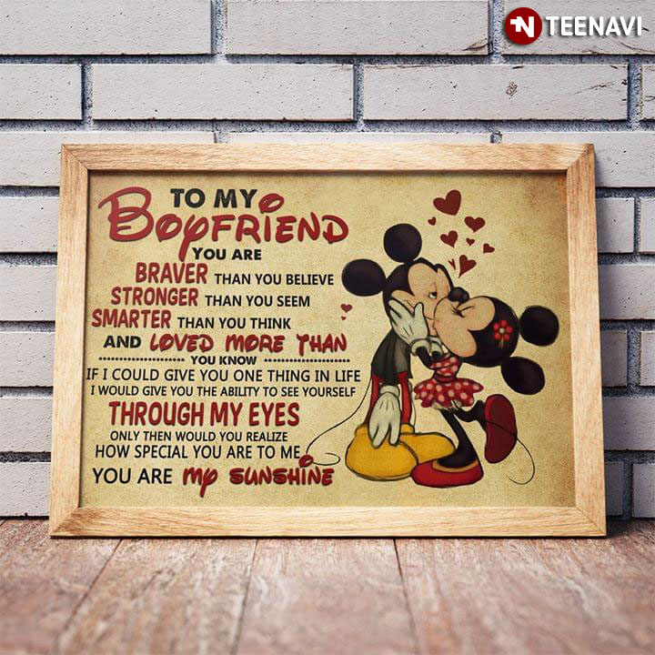 Disney Mickey Mouse & Minnie Mouse Kissing To My Boyfriend You Are Braver Than You Believe Stronger Than You Seem
