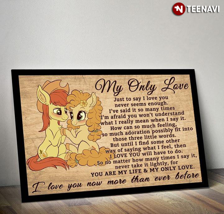 My Little Pony Bright Mac & Pear Butter My Only Love Just To Say I Love You Never Seems Enough
