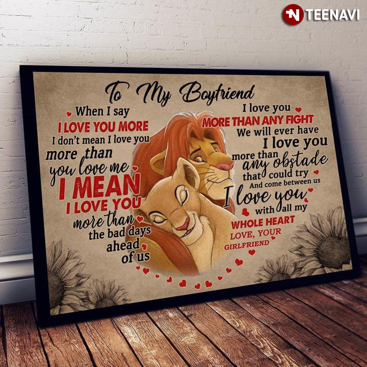 Disney The Lion King Simba & Nala Heart Typography To My Boyfriend When I Say I Love You More I Don’t Mean I Love You More Than You Love Me