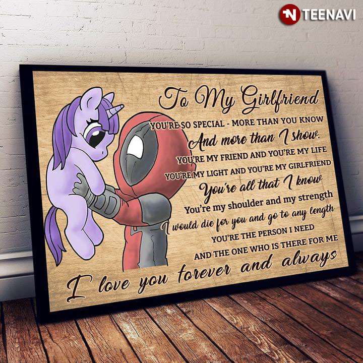 Deadpool & Purple Unicorn To My Girlfriend You’re So Special More Than You Know And More Than I Show