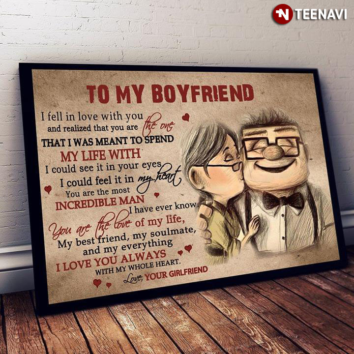 Disney Pixar Up Carl Fredricksen & Ellie Fredricksen To My Boyfriend I Fell In Love With You And Realized That You Are The One That I Was Meant To Spend My Life With