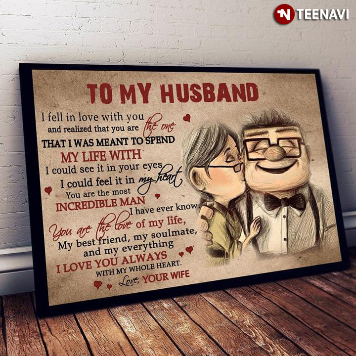 Disney Pixar Up Carl Fredricksen & Ellie Fredricksen To My Husband I Fell In Love With You And Realized That You Are The One That I Was Meant To Spend My Life With