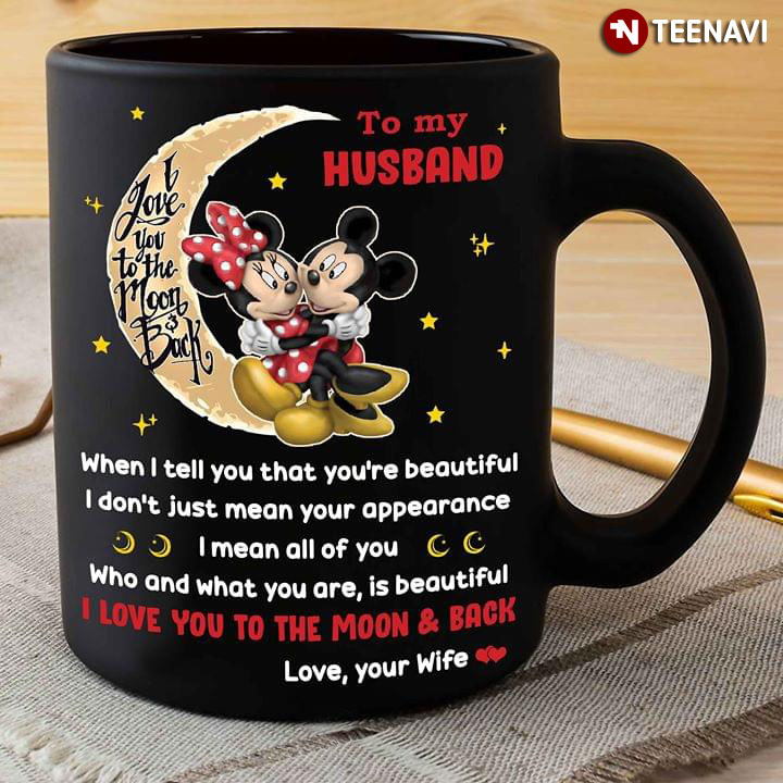 Disney Mickey Mouse And Minnie Mouse Hugging & Sitting On The Moon To My Husband I Love You To The Moon & Back
