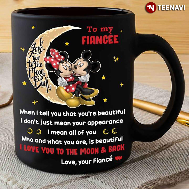 Disney Mickey Mouse And Minnie Mouse Hugging & Sitting On The Moon To My Fiancée I Love You To The Moon & Back