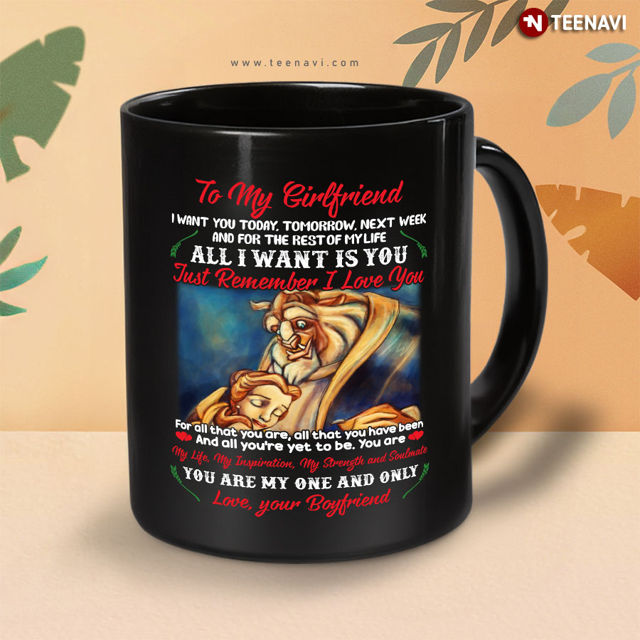 Beast Version Beauty And The Beast Belle & Prince Adam To My Girlfriend I Want You Today Tomorrow Next Week And For The Rest Of My Life Mug