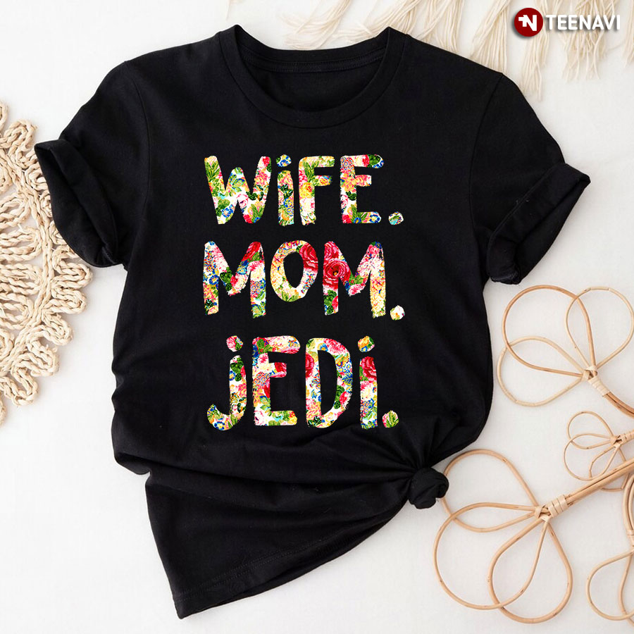 Wife Mom Jedi Shirt Star Wars