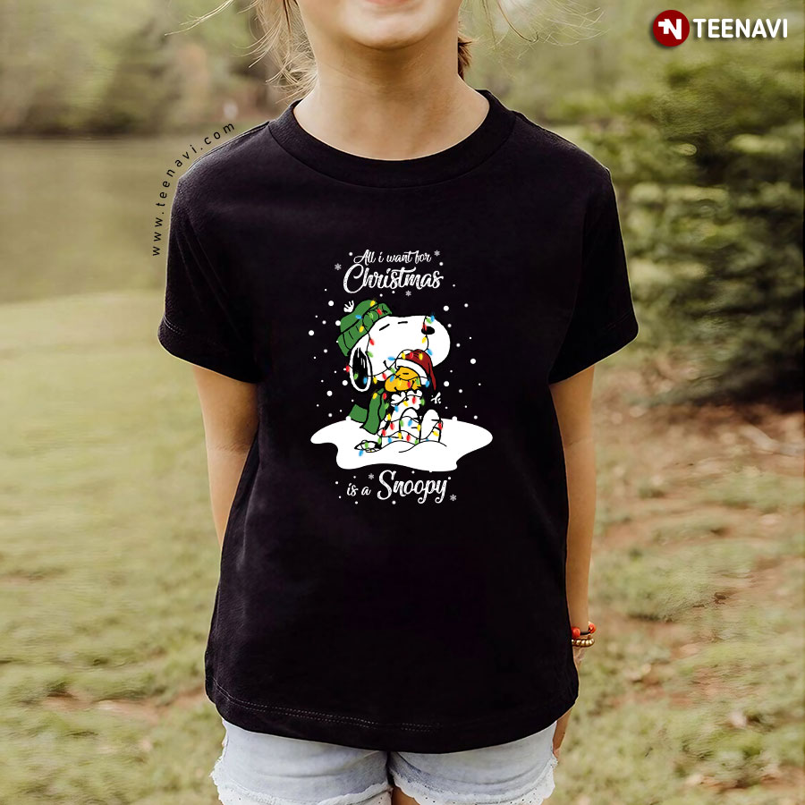 All I Want For Christmas Is A Snoopy T-Shirt