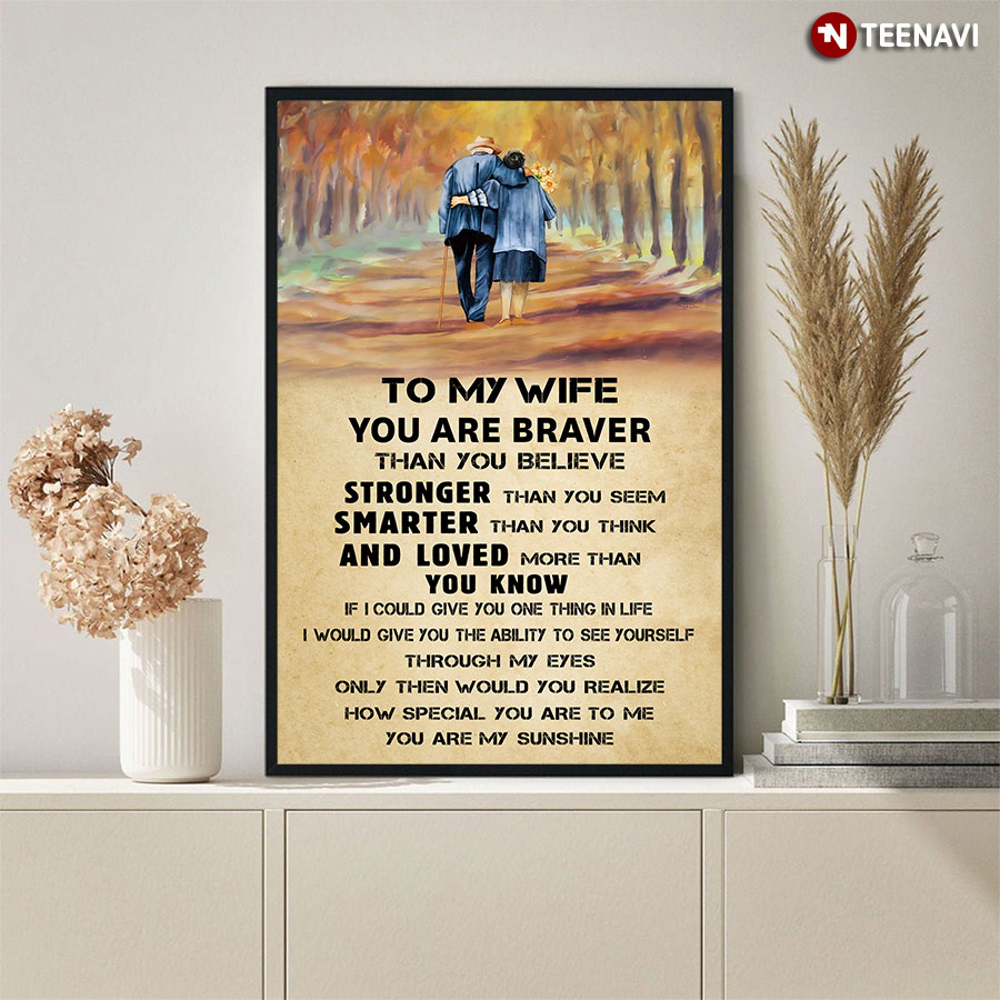 To My Wife You Are Braver Than You Believe Stronger Poster