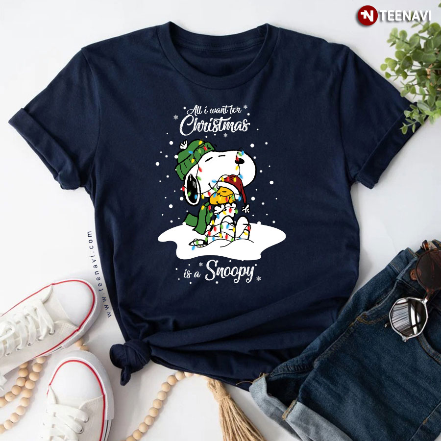 All I Want For Christmas Is A Snoopy T-Shirt
