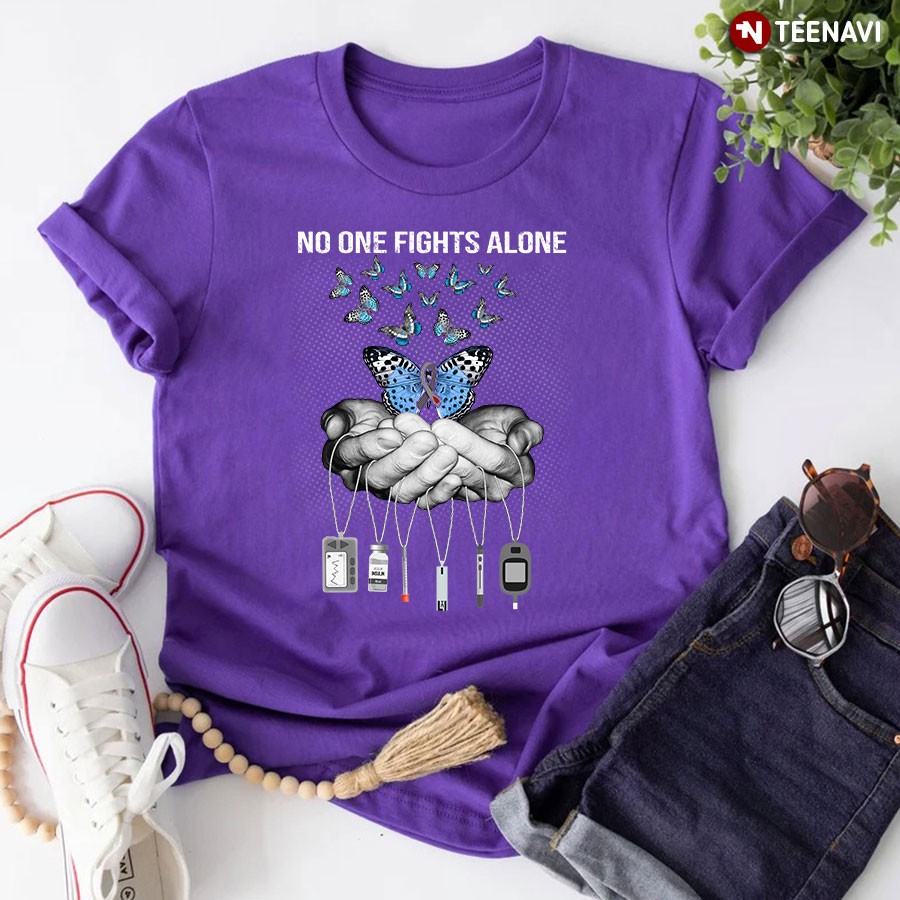 No One Fights Alone Butterfly In Hand Insulin Nurse T-Shirt