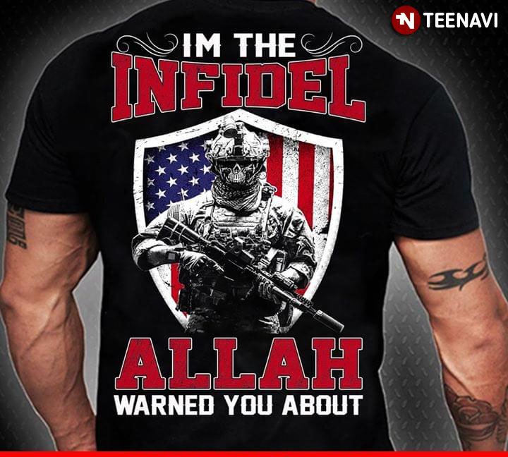 In The Infidel Allah Warned You About Soldier