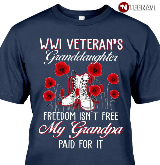 WWI Veteran's Granddaughter Freedom Isn't Free My Daughter Paid For It