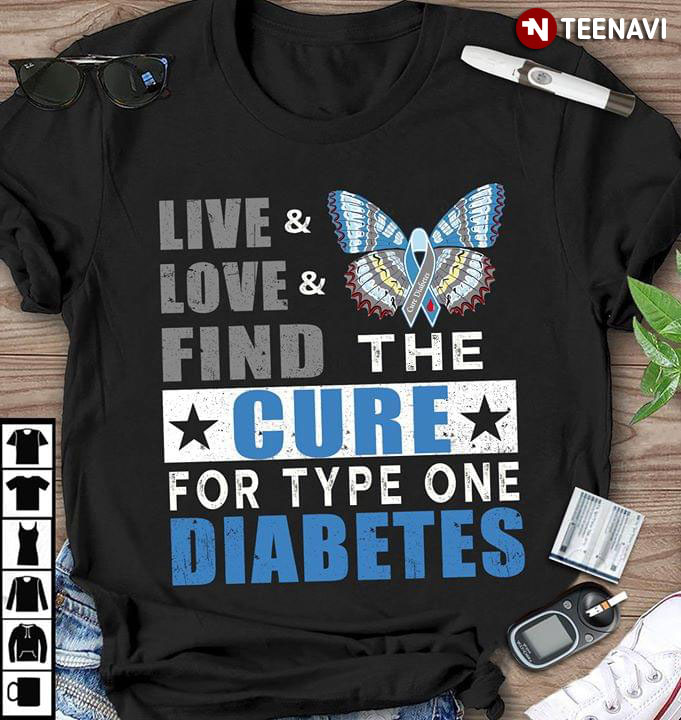 Live And Love And Find The Cure For Type One Diabetes