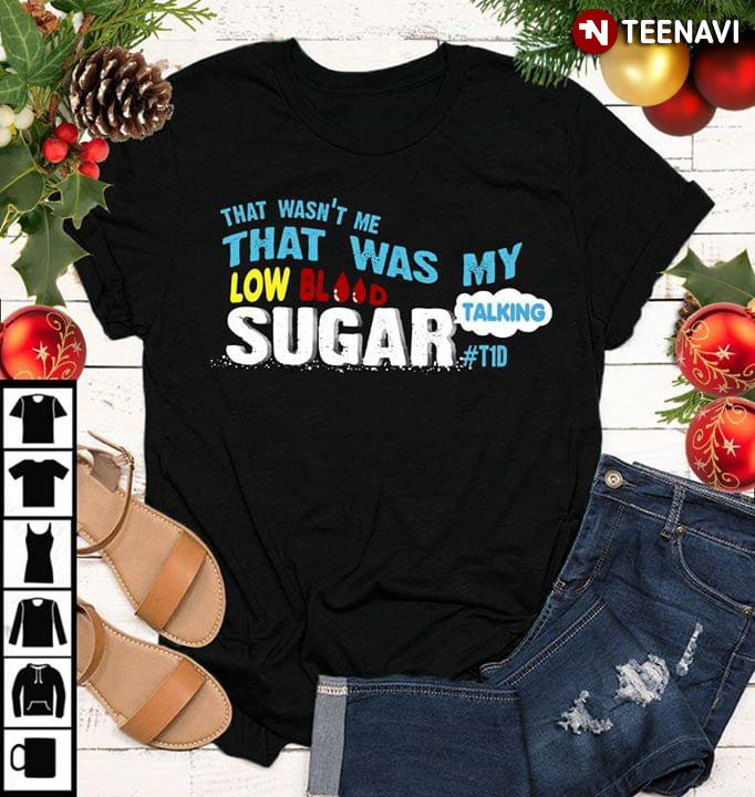 That Wasn't Me That Was My Low Blood Sugar
