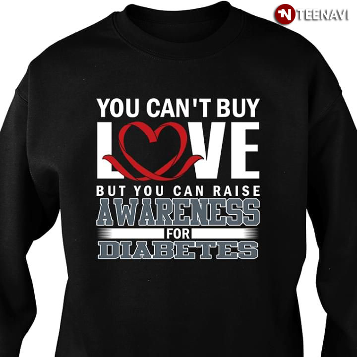 You Can't Buy Love But You Can Raise Awareness For Diabetes New Version