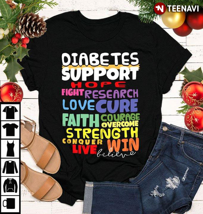 Diabetes Support Hope Fight Research Love Cure Faith Courage Overcome Strength Conquer Live Win Believe