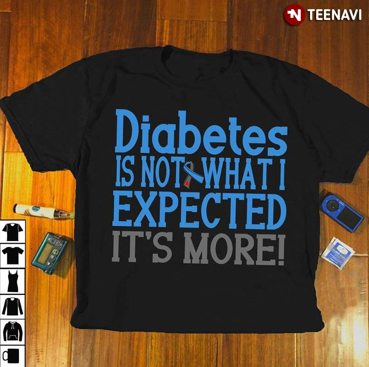 Diabetes Is Not What I Expected It's More